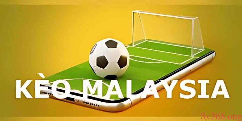 kèo Malaysia Kèo Malaysia là gì?